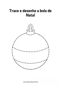 Cubra o pontilhado e colora a bola de Natal