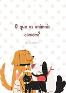 O que os animais comem? Atividade educativa para imprimir O que os animais comem? Atividade educativa para imprimir para Creche, Pré-Escola de Ciências, Seres Vivos - Material educ...
