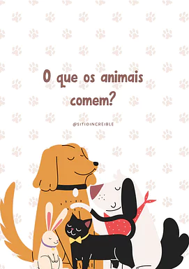 O que os animais comem? Atividade educativa para imprimir para Creche, Pré-Escola de Ciências, Seres Vivos - Material educ...