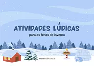 Atividades lúdicas de inverno para crianças nas férias