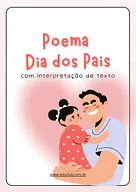 Poema Dia dos Pais com interpretação de texto Poema Dia dos Pais com interpretação de texto para 4º Ano, 3º Ano, 2º Ano de Datas Comemorativas, Língua Portuguesa, Dia d...