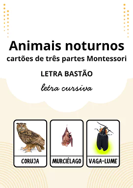 Animais noturnos - cartões de três partes Montessori para Creche, Pré-Escola de Ciências, Seres Vivos - Material educacional
