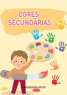 Cartaz das cores secundárias para 5º Ano, 4º Ano, 3º Ano, 2º Ano, 1º Ano de Cores, Artes - Material educacional
