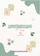 Autoditado 1 ano Autoditado 1 ano para 1º Ano de Língua Portuguesa, Ditado - Material educacional