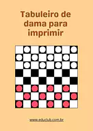 Tabuleiro de damas para imprimir: Jogo completo com peças e regras! Tabuleiro de damas para imprimir: Jogo completo com peças e regras! para 5º Ano, 4º Ano, 3º Ano, 2º Ano, 1º Ano de Brincad...