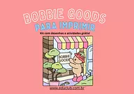 Bobbie Goods para Imprimir: Kit com desenhos e atividades grátis!