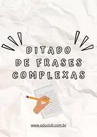 Frases complexas para ditado: atividade de ortografia e escrita Frases complexas para ditado: atividade de ortografia e escrita para 5º Ano, 4º Ano, 3º Ano de Língua Portuguesa, Ditado, ...