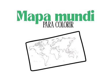 Mapa-múndi para colorir para 5º Ano, 4º Ano, 3º Ano, 2º Ano, 1º Ano de Geografia, Planeta Terra - Material educacional