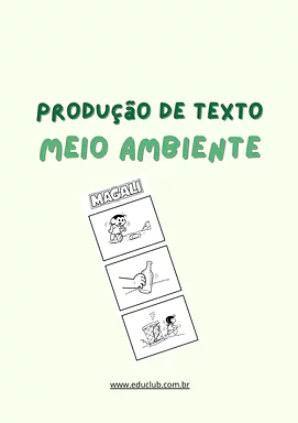 Produção de texto sobre educação ambiental para 5º Ano, 4º Ano, 3º Ano, 2º Ano, 1º Ano de Língua Portuguesa, Ciências, Mei...