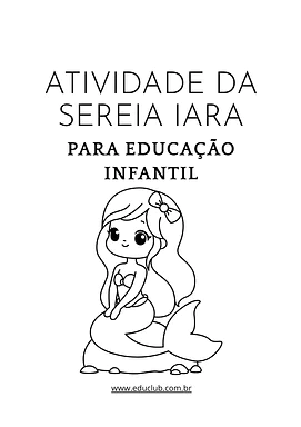 Atividade da Sereia Iara para Educação Infantil para Creche, Pré-Escola de Datas Comemorativas, Dia do Folclore - Material...