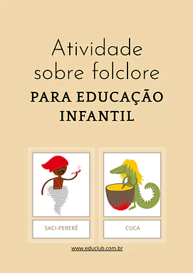 Atividade sobre folclore para Educação Infantil para Creche, Pré-Escola de Datas Comemorativas, Dia do Folclore - Material...