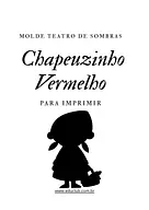 Molde teatro de sombras Chapeuzinho Vermelho para imprimir