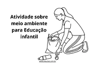 Atividade meio ambiente para Educação Infantil Atividade meio ambiente para Educação Infantil para Pré-Escola de Ciências, Meio Ambiente - Material educacional