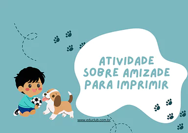 Atividade sobre amizade para imprimir para 5º Ano, 4º Ano, 3º Ano, 2º Ano de Datas Comemorativas, Interpretação de texto, ...