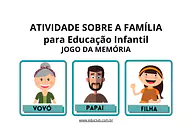 Atividade sobre família Educação Infantil: Jogo da memória para Creche, Pré-Escola de Ciências Sociais - Material educacional