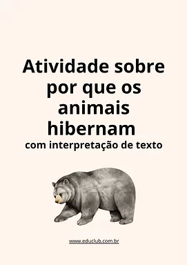 Atividade sobre por que os animais hibernam para 5º Ano, 4º Ano, 3º Ano de Ciências, Seres Vivos, Estações do ano - Materi...