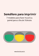Semáforo para imprimir para Creche, 5º Ano, 4º Ano, 3º Ano, 2º Ano, 1º Ano, Pré-Escola de Datas Comemorativas, Recursos Ed...