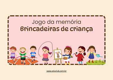 Jogo da memória Brincadeiras de criança para imprimir para Creche, 2º Ano, 1º Ano, Pré-Escola de Recursos Educativos, Brin...