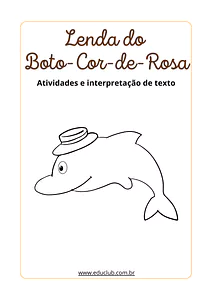 Lenda do Boto Cor-de-Rosa para imprimir: atividades e interpretação de texto