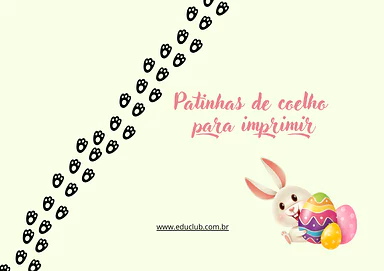 Patinhas de coelho para imprimir para Creche, 5º Ano, 4º Ano, 3º Ano, 2º Ano, 1º Ano, Pré-Escola de Datas Comemorativas, P...