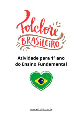 Atividades do Folclore Brasileiro para 1 ano para 1º Ano de Datas Comemorativas, Dia do Folclore - Material educacional